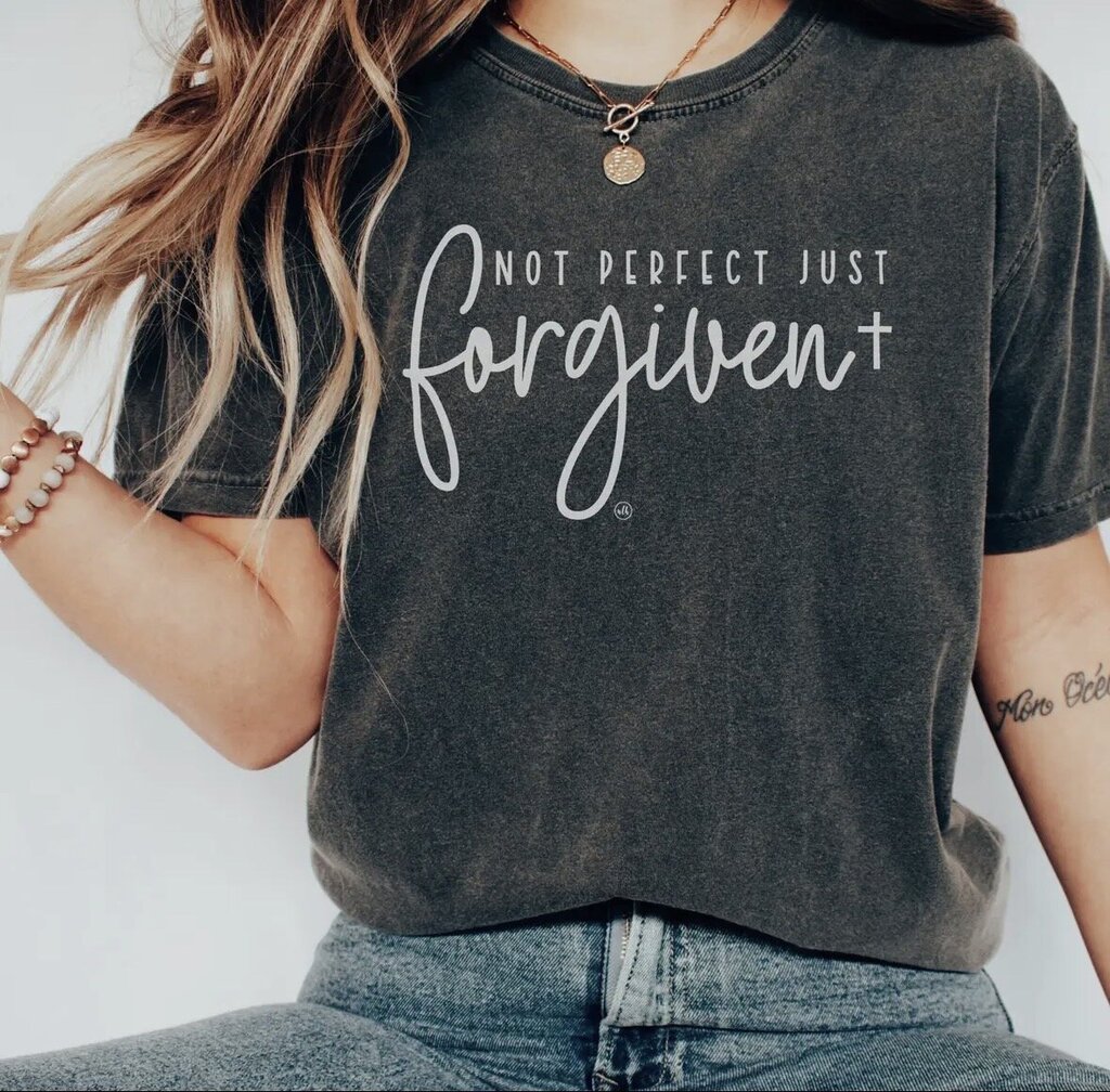 Not Perfect Just Forgiven Tee