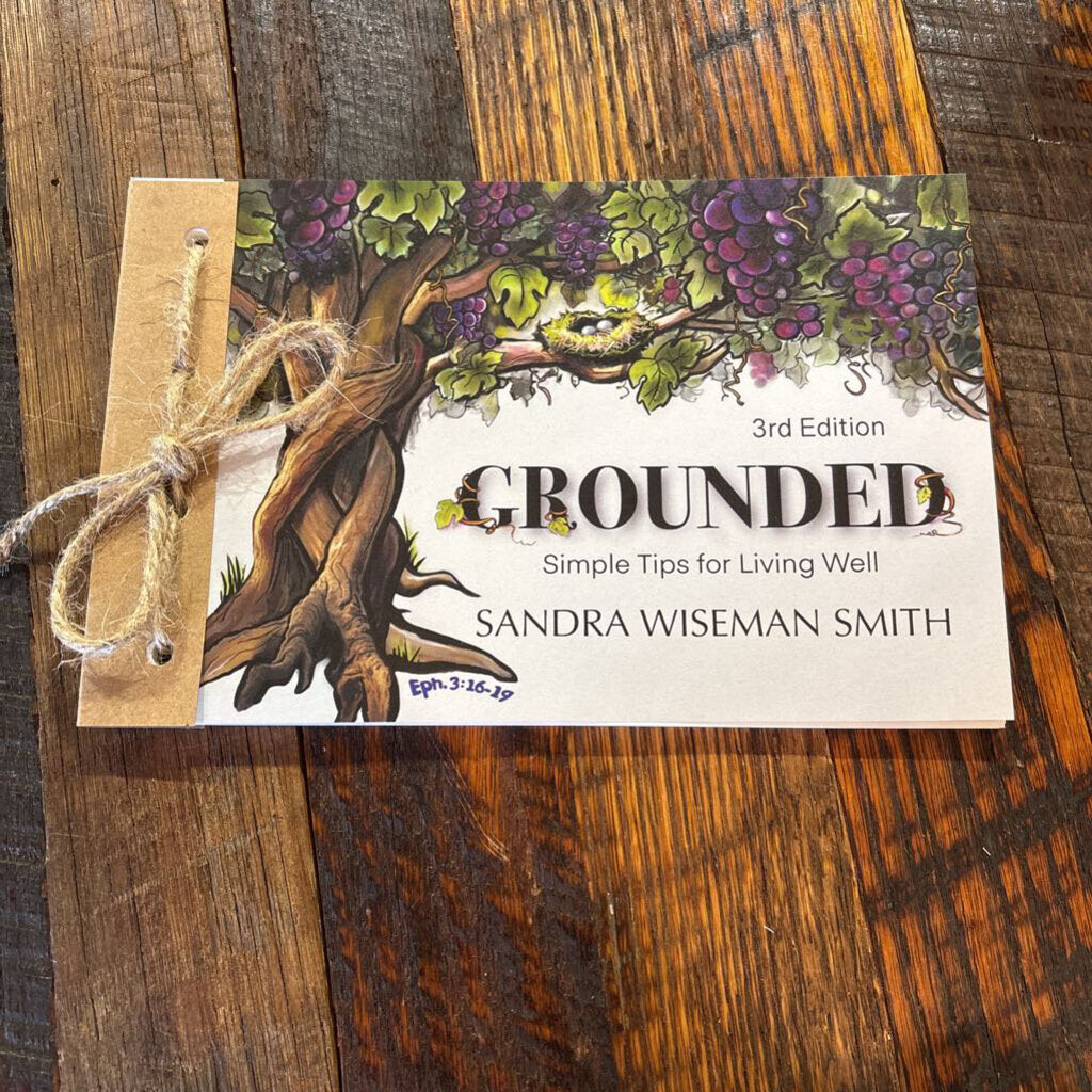 Grounded: Simple Tips for Living Well Book 3rd Edition