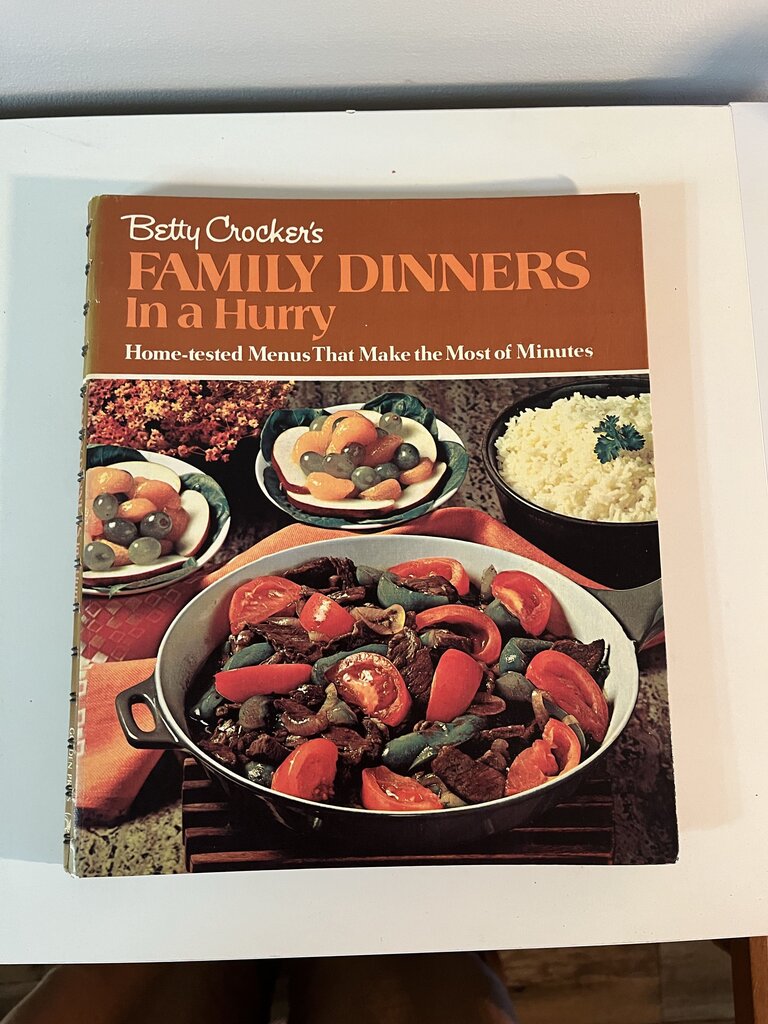 70's Betty Crocker's Family Dinners in a Hurry Recipe Book